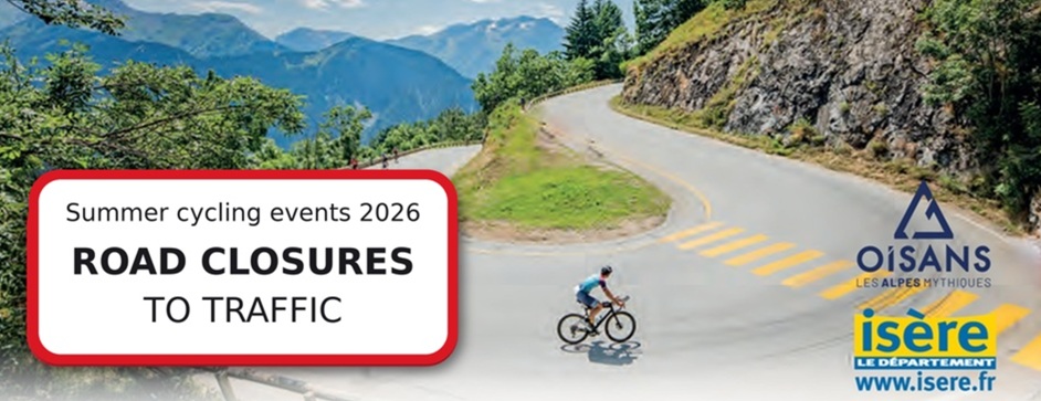 Road closures summer 2026 during cycling events in Alpe d&rsquo;Huez and Oisans